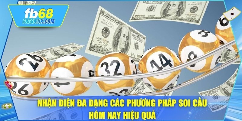 Nhận diện đa dạng các phương pháp soi cầu hôm nay hiệu quả
